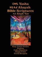 Yasha Ahayah Bible Scriptures Aleph Tav (YASAT) Large Print Study Bible (2nd Edition 2019)