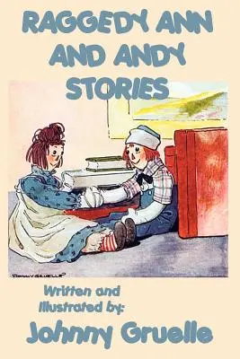 Opowiadania o Raggedy Ann i Andym - ilustrowane - Raggedy Ann and Andy Stories - Illustrated