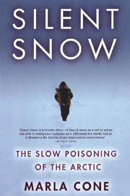 Cichy śnieg: Powolne zatruwanie Arktyki - Silent Snow: The Slow Poisoning of the Arctic