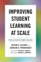 Poprawa uczenia się studentów na dużą skalę: Poradnik dla szkolnictwa wyższego - Improving Student Learning at Scale: A How-To Guide for Higher Education