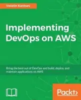 Wdrażanie DevOps w AWS - Implementing DevOps on AWS