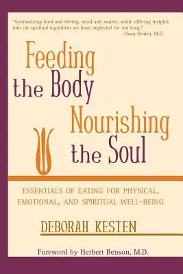 Karmienie ciała, odżywianie duszy - Feeding the Body, Nourishing the Soul