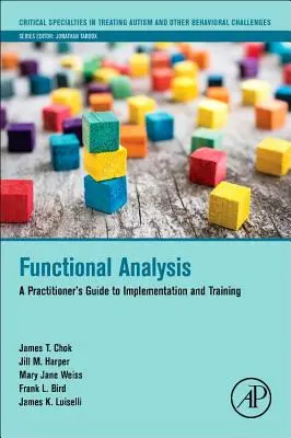 Analiza funkcjonalna: Praktyczny przewodnik po wdrażaniu i szkoleniu - Functional Analysis: A Practitioner's Guide to Implementation and Training