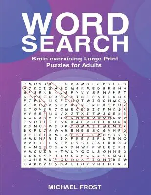 Wyszukiwanie słów: Ćwiczące mózg łamigłówki w dużym formacie dla dorosłych - Word Search: Brain Exercising Large Print Puzzles For Adults