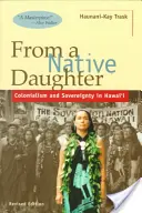 Od rdzennej córki: Kolonializm i suwerenność na Hawajach (poprawiona) - From a Native Daughter: Colonialism and Sovereignty in Hawaii (Revised)