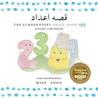 The Number Story 1 داستان اعداد: Mała księga pierwsza angielsko-farsi perski - The Number Story 1 داستان اعداد: Small Book One English-Farsi Persian