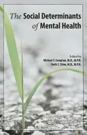 Społeczne uwarunkowania zdrowia psychicznego - The Social Determinants of Mental Health