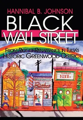 Czarna Wall Street: Od zamieszek do renesansu w historycznej dzielnicy Greenwood w Tulsie - Black Wall Street: From Riot to Renaissance in Tulsa's Historic Greenwood District