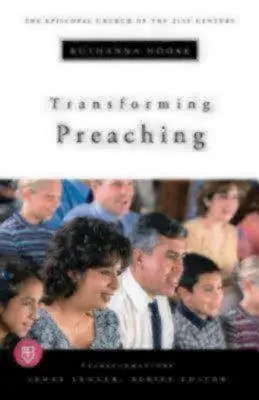 Przekształcanie kaznodziejstwa: seria Transformations - Transforming Preaching: Transformations Series