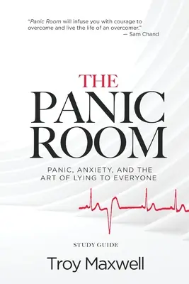 The Panic Room - Przewodnik do studiowania: Panika, niepokój i sztuka okłamywania wszystkich - The Panic Room - Study Guide: Panic, Anxiety, and the Art of Lying to Everyone