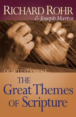 Wielkie tematy Pisma Świętego Starego Testamentu - The Great Themes of Scripture Old Testament