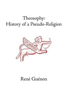 Teozofia: historia pseudoreligii - Theosophy: History of a Pseudo-Religion