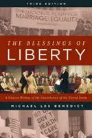 The Blessings of Liberty: Zwięzła historia konstytucji Stanów Zjednoczonych, wydanie trzecie - The Blessings of Liberty: A Concise History of the Constitution of the United States, Third Edition