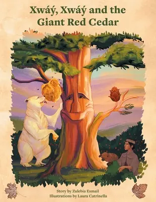 Xway, Xway i gigantyczny czerwony cedr - Xway, Xway and the Giant Red Cedar