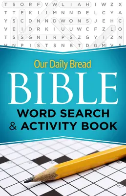 Książka z ćwiczeniami i wyszukiwaniem słów biblijnych Our Daily Bread - Our Daily Bread Bible Word Search & Activity Book