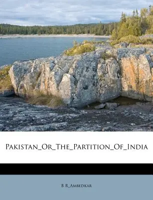 Pakistan_lub_podział_ Indii - Pakistan_or_the_partition_of_india