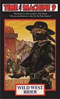 Wehikuł czasu 9: Jeździec z Dzikiego Zachodu - Time Machine 9: Wild West Rider