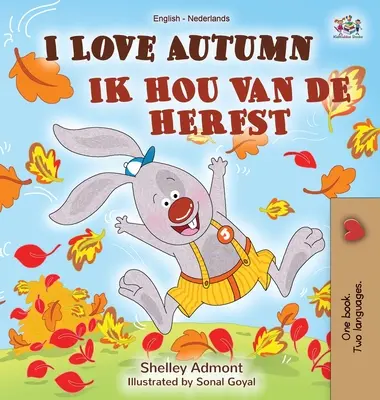 Kocham jesień (angielsko-holenderska książka dwujęzyczna) - I Love Autumn (English Dutch Bilingual Book)