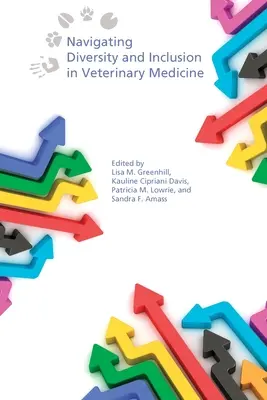 Różnorodność i integracja w medycynie weterynaryjnej - Navigating Diversity and Inclusion in Veterinary Medicine