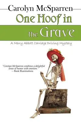 Jedno kopyto w grobie: Tajemnica powożenia powozem w Mossy Creek - One Hoof in the Grave: A Mossy Creek Carriage Driving Mystery