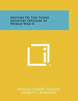 Historia Trzeciej Dywizji Piechoty podczas II wojny światowej - History Of The Third Infantry Division In World War II