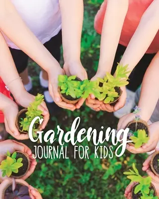 Dziennik ogrodniczy dla dzieci - Gardening Journal For Kids