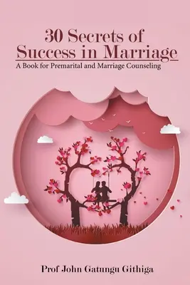30 sekretów sukcesu w małżeństwie - 30 Secrets of Success in Marriage