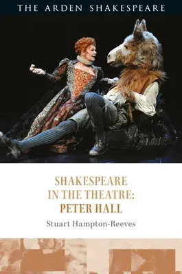 Szekspir w teatrze: Peter Hall - Shakespeare in the Theatre: Peter Hall