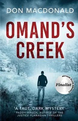 Omand's Creek: Trzymający w napięciu thriller kryminalny pełen tajemnic i napięcia - Omand's Creek: A gripping crime thriller packed with mystery and suspense