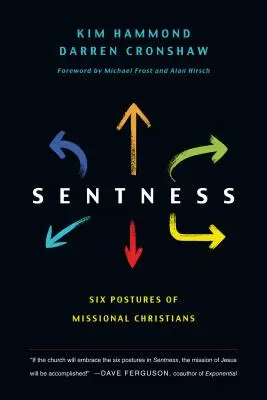 Sentness: Sześć postaw misyjnych chrześcijan - Sentness: Six Postures of Missional Christians