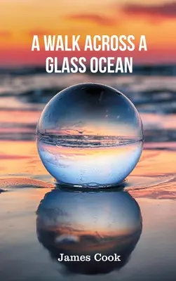 Spacer po szklanym oceanie - A Walk Across a Glass Ocean