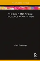 Biblia i przemoc seksualna wobec mężczyzn - The Bible and Sexual Violence Against Men