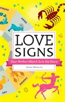 Znaki miłości: Twoje idealne dopasowanie jest w gwiazdach - Love Signs: Your Perfect Match Is in the Stars