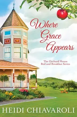 Gdzie pojawia się łaska: Współczesna fikcja z elementami „Małych kobietek - Where Grace Appears: Contemporary Fiction with a Little Women Twist