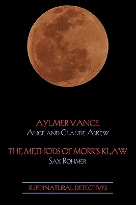 Nadprzyrodzeni detektywi 2: Aylmer Vance / Morris Klaw - Supernatural Detectives 2: Aylmer Vance / Morris Klaw