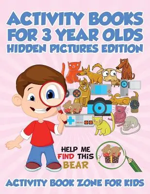 Książki aktywności dla 3-latków Ukryte zdjęcia Edycja - Activity Books For 3 Year Olds Hidden Pictures Edition