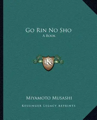 Go Rin No Sho: Książka - Go Rin No Sho: A Book