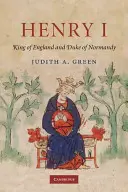 Henryk I: król Anglii i książę Normandii - Henry I: King of England and Duke of Normandy