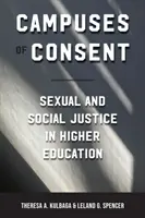 Kampusy zgody: Sprawiedliwość seksualna i społeczna w szkolnictwie wyższym - Campuses of Consent: Sexual and Social Justice in Higher Education
