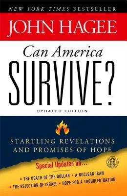 Czy Ameryka może przetrwać? Wydanie zaktualizowane: Zaskakujące objawienia i obietnice nadziei - Can America Survive? Updated Edition: Startling Revelations and Promises of Hope