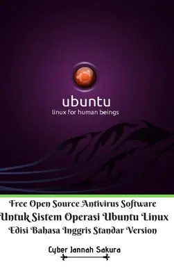 Darmowe oprogramowanie antywirusowe open source dla systemu operacyjnego Ubuntu Linux w wersji standardowej w języku angielskim - Free Open Source Antivirus Software Untuk Sistem Operasi Ubuntu Linux Edisi Bahasa Inggris Standar Version