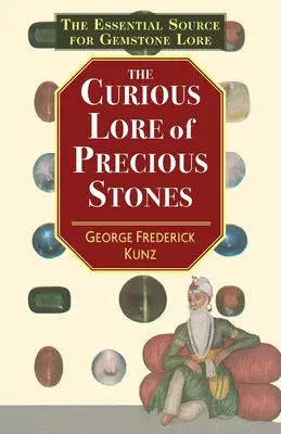 Ciekawa wiedza o kamieniach szlachetnych - The Curious Lore of Precious Stones