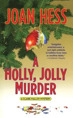 A Holly, Jolly Murder: Tajemnica Claire Malloy - A Holly, Jolly Murder: A Claire Malloy Mystery