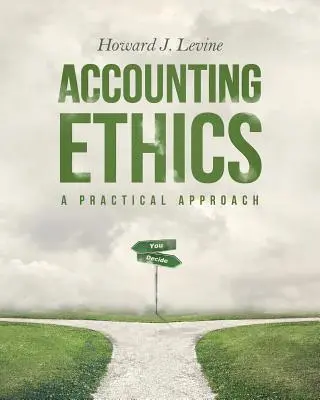 Etyka rachunkowości: Praktyczne podejście - Accounting Ethics: A Practical Approach