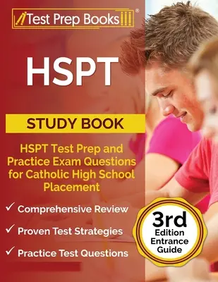 HSPT Study Book: Przygotowanie do testu HSPT i praktyczne pytania egzaminacyjne dla katolickich szkół średnich [Przewodnik wstępu do 3. edycji] - HSPT Study Book: HSPT Test Prep and Practice Exam Questions for Catholic High School Placement [3rd Edition Entrance Guide]