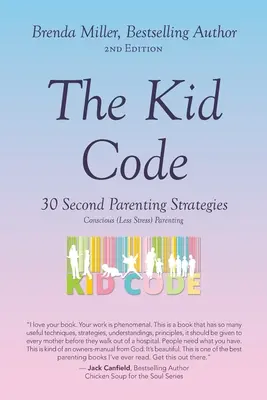 Kod dziecka: 30 sekundowe strategie rodzicielskie - The Kid Code: 30 Second Parenting Strategies