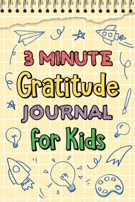 3-minutowy dziennik wdzięczności dla dzieci - 3 Minute Gratitude Journal for Kids