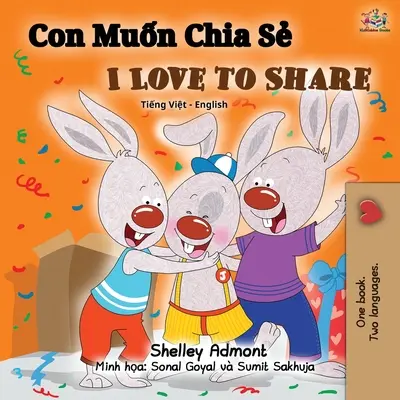 Kocham się dzielić (wietnamsko-angielska książka dwujęzyczna) - I Love to Share (Vietnamese English Bilingual Book)