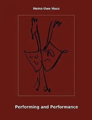 Performing and Performance: Wprowadzenie - Performing and Performance: An Introduction