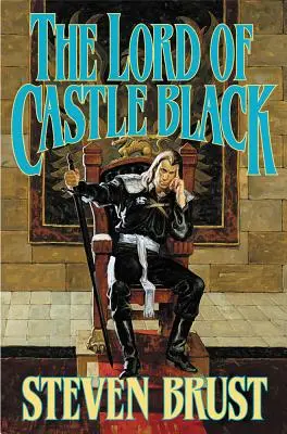 The Lord of Castle Black: Księga druga wicehrabiego Adrilankha - The Lord of Castle Black: Book Two of the Viscount of Adrilankha